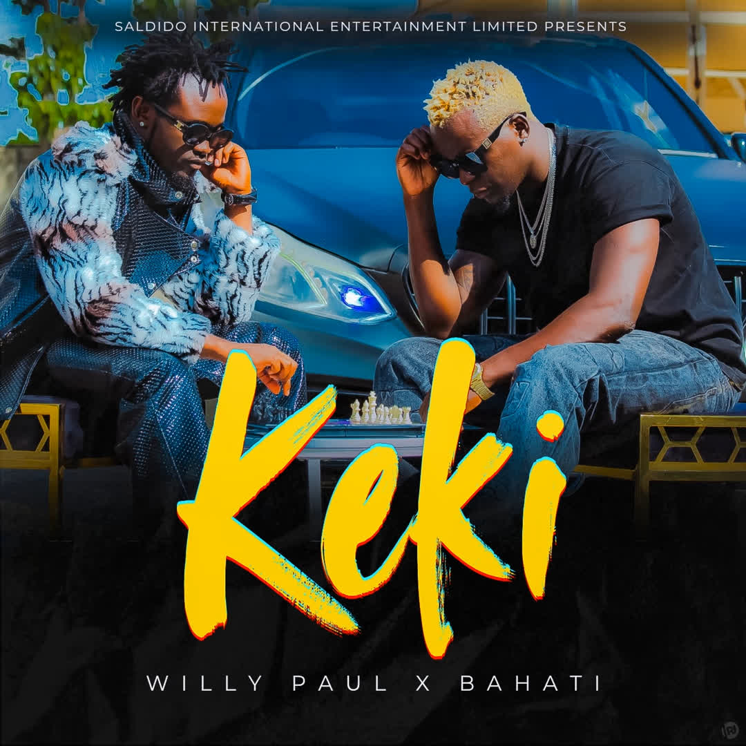 Song of | Willy Paul X Bahati – Keki