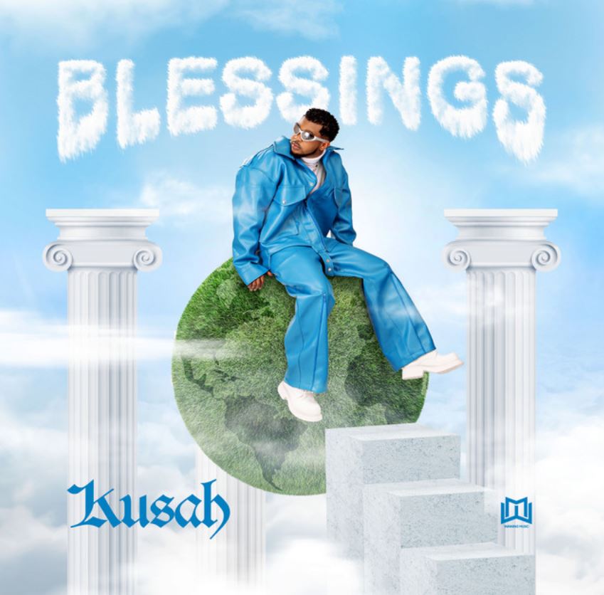 Song of | Kusah – Blessings