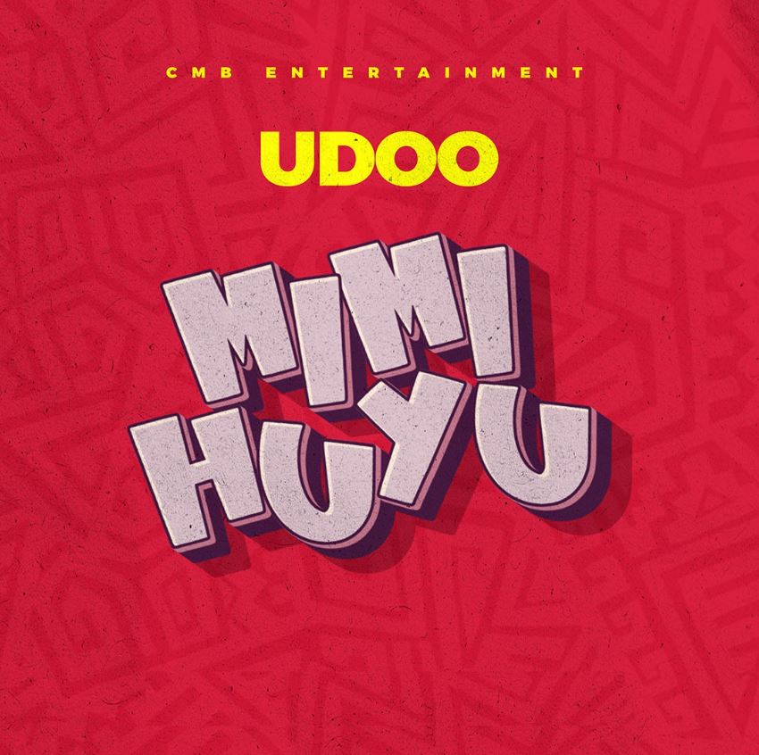 Song of | Udoo – Mimi Huyu