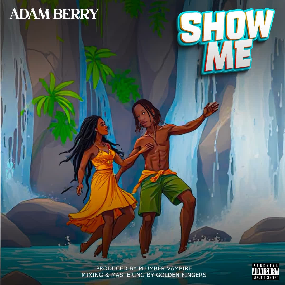 Song of | Adam Berry – Show Me