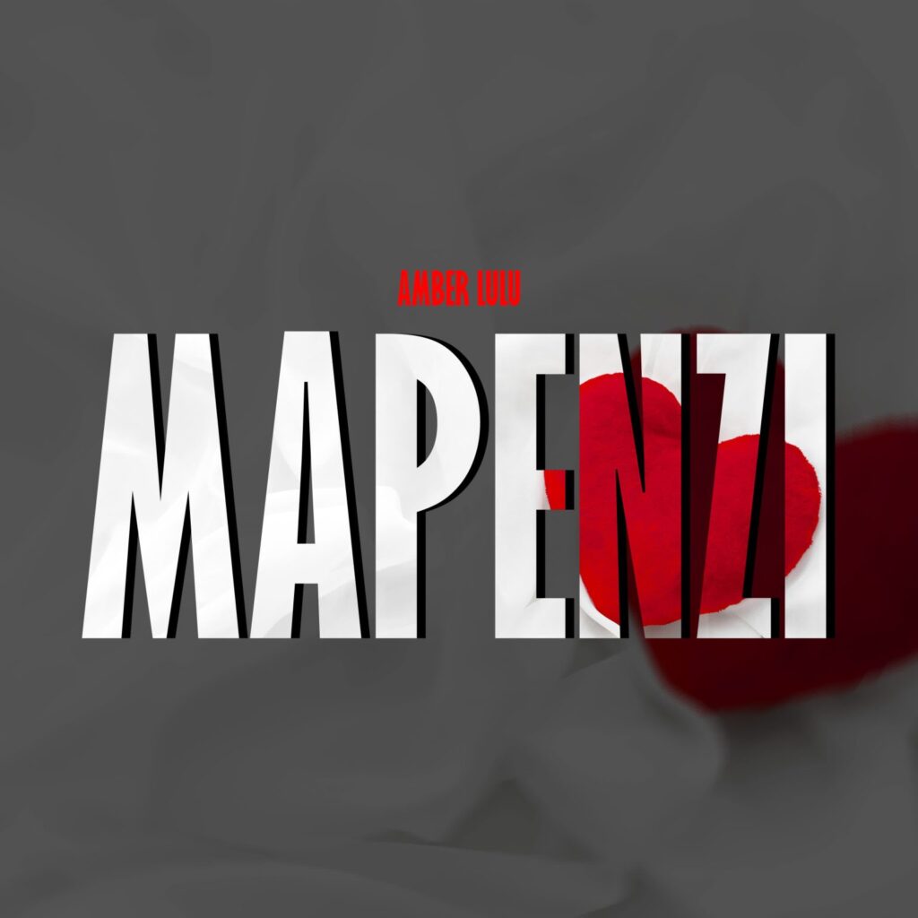 Song of | Amber Lulu – Mapenzi
