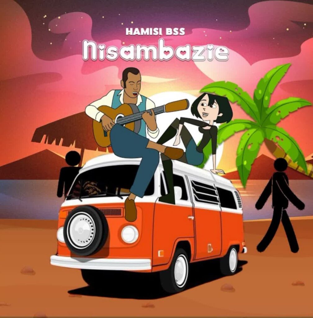Song of | Hamis BSS – Nisambazie