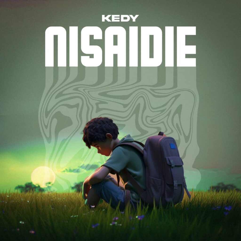 Song of | Kedy – Nisaidie