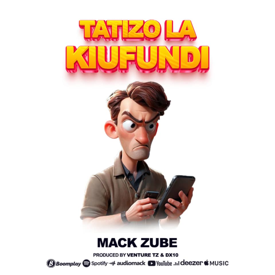 Song of | Mack Zube – Tatizo la kiufundi