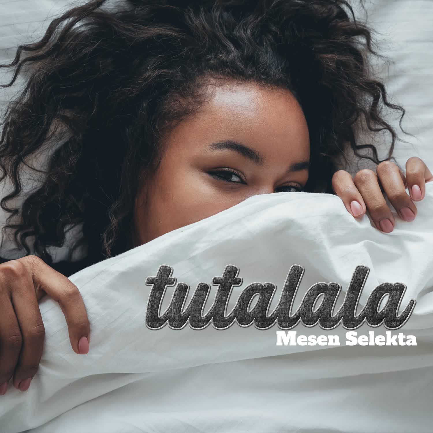 Song of | Mesen Selekta – Tutalala