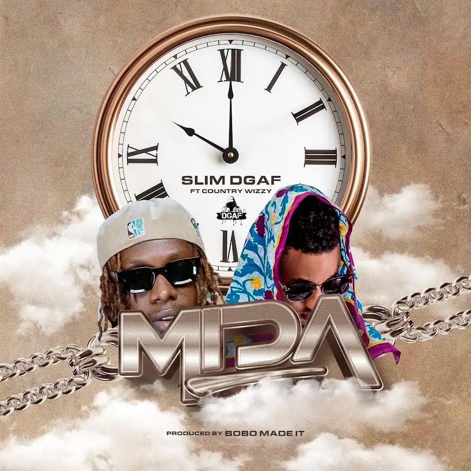 Song of | Slim Dgaf Ft. Country Wizzy – Mida