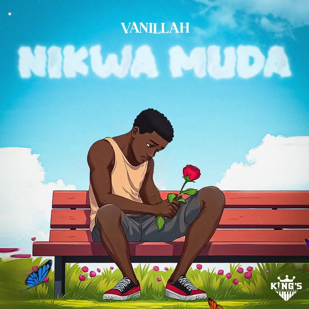 Song of | Vanillah – Ni Kwa Muda