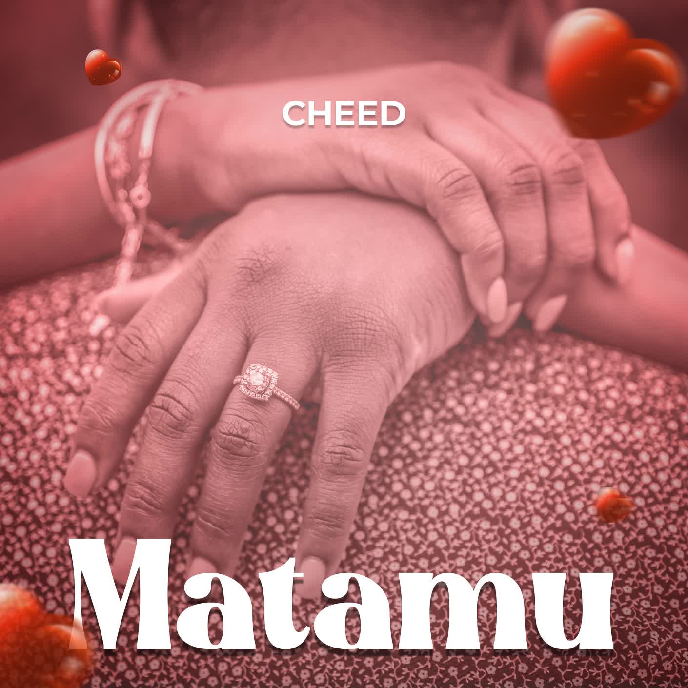 Song of | Cheed – Matamu