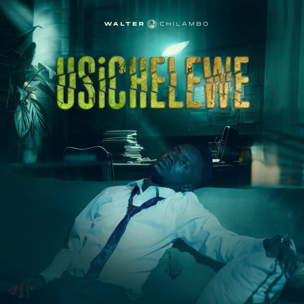 Song of | Walter Chilambo – Usichelewe