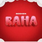 Song of | Boshen – Raha