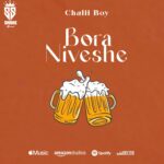 Song of | Chalii Boy – Bora Niveshe