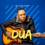 Song of | D Talent – Dua