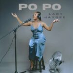 Song of | LadyJaydee – Po Po