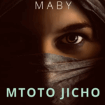 Song of | Maby – Mtoto Jicho