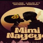 Song of | Mudy Msanii Ft Chuse Loud – Mimi Na Yeye
