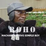 Song of | Stevo Simple Boy Ft Machabe – Roho