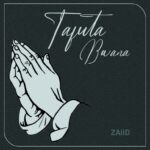 Song of | ZAiiD Ft. Belle 9 – Tafuta Bwana