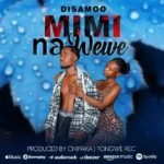 Song of | Disamoo – Mimi na Wewe