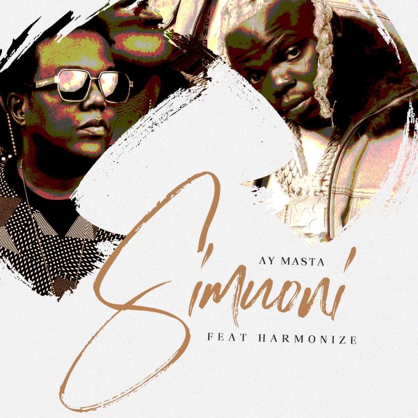 Song of | AY Masta ft Harmonize – Simuoni