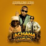 Song of | Ambulance Amos Ft Chino Kidd X Baddest 47 – Achana Na Mimi