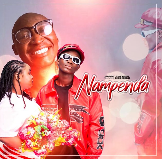 Song of | Chid Benz x Naddy Flavour – Nampenda