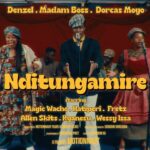 Song of | Denzel Ft Madam Boss x Dorcas Moyo – Nditungamire