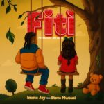 Song of | Immu Jay Ft Steve Mweusi – Fiti