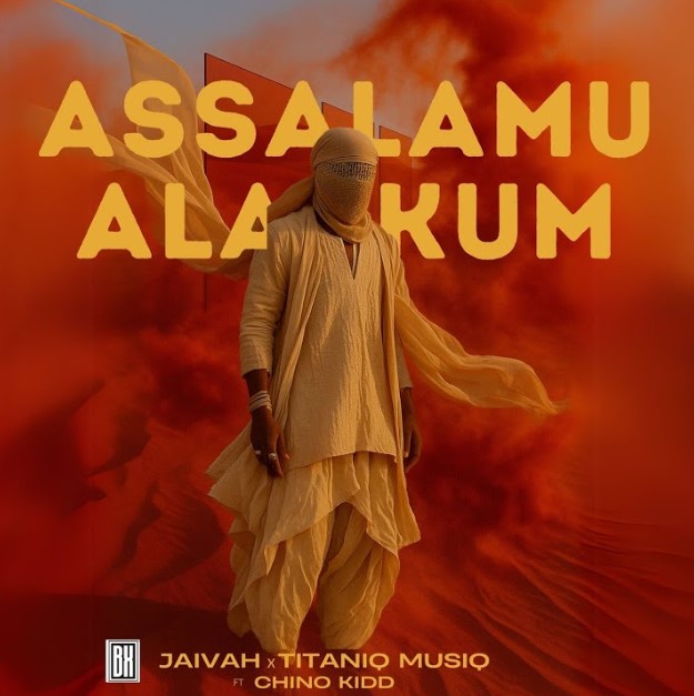 Song of | Jaivah Ft Chino Kidd & Titaniq Musiq – Assalamu Alaykum