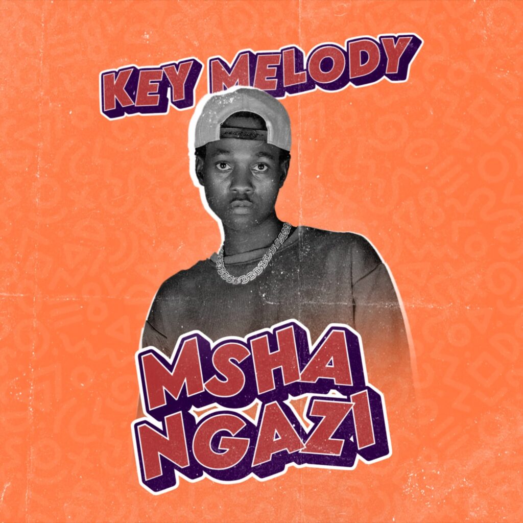 Song of | Key Melody – Mshangazi