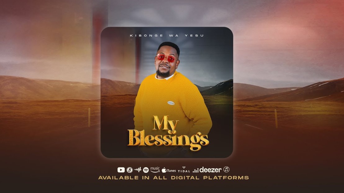 Song of | Kibonge Wa Yesu – My Blessings