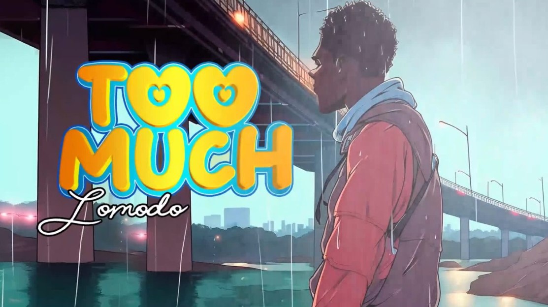 Song of | Lomodo – Too Much