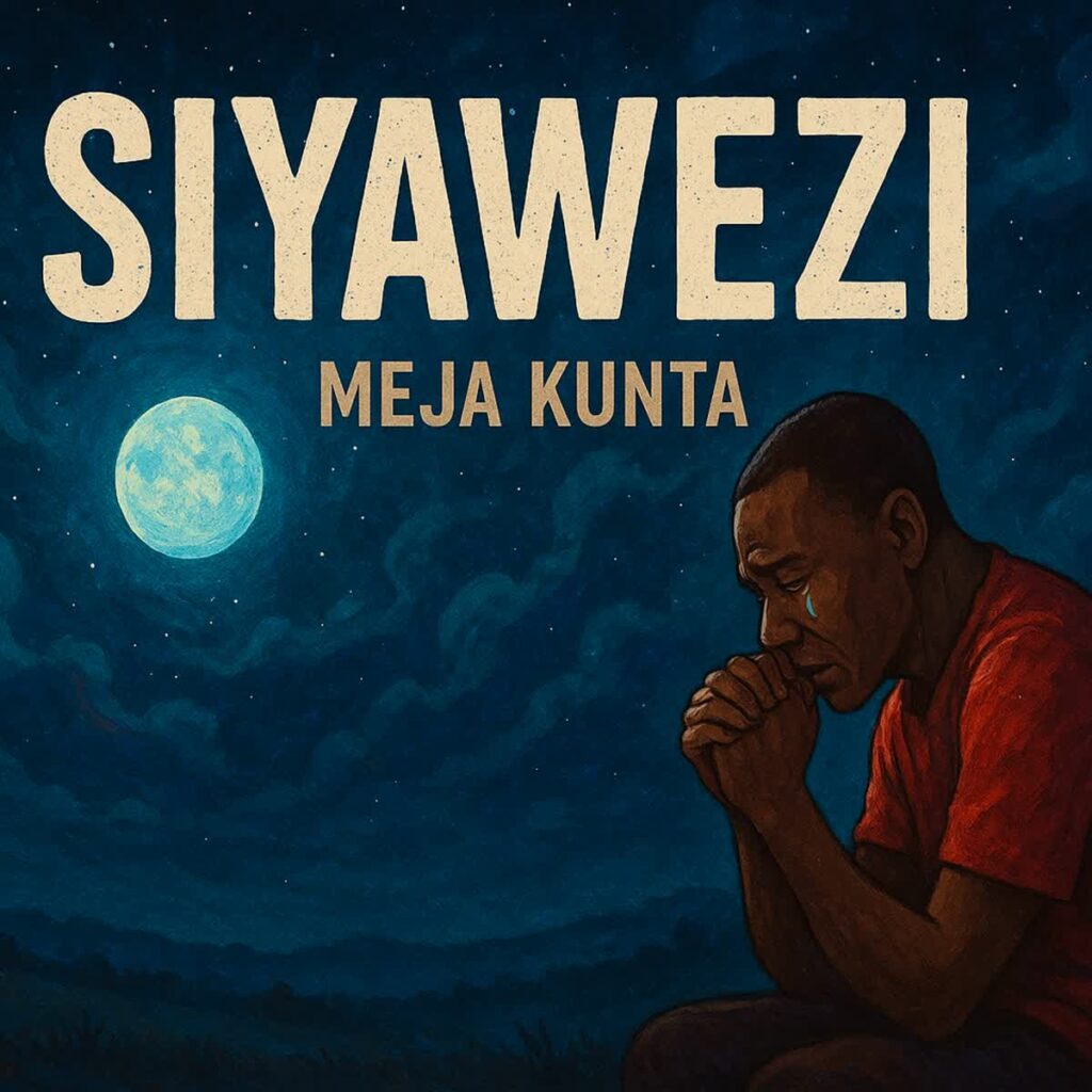 Song of | Meja Kunta – Siyawezi