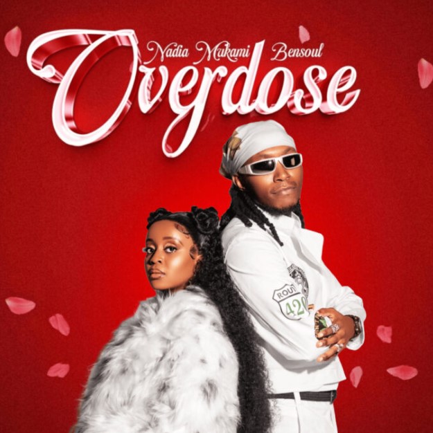 Song of | Nadia Mukami Ft Bensoul – Overdose