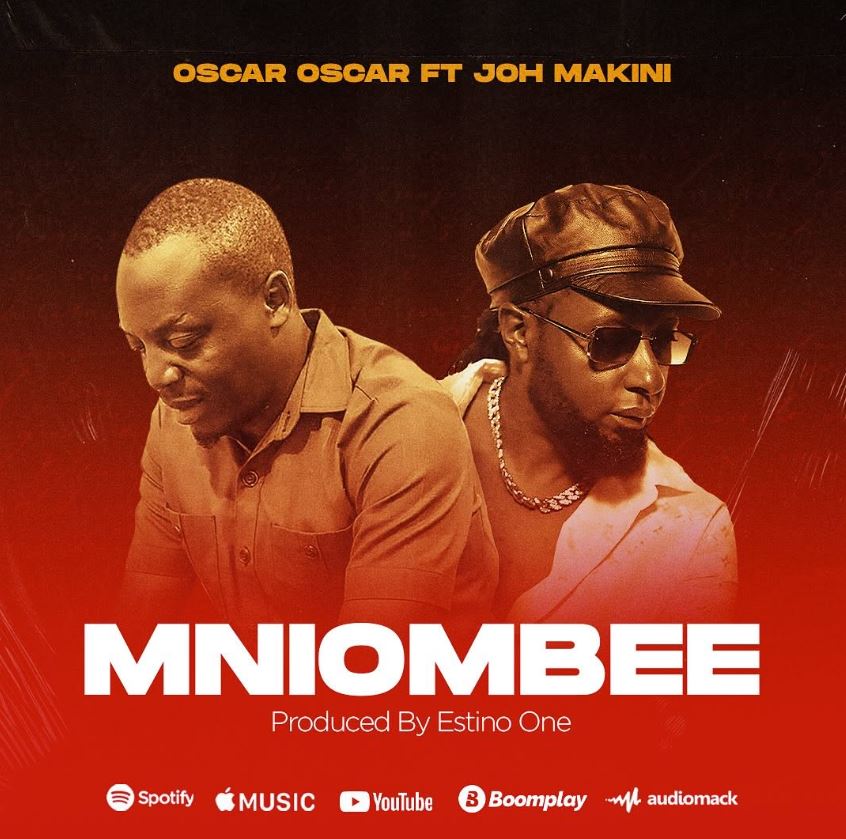 Song of | Oscar Oscar ft Joh Makini – Mniombee