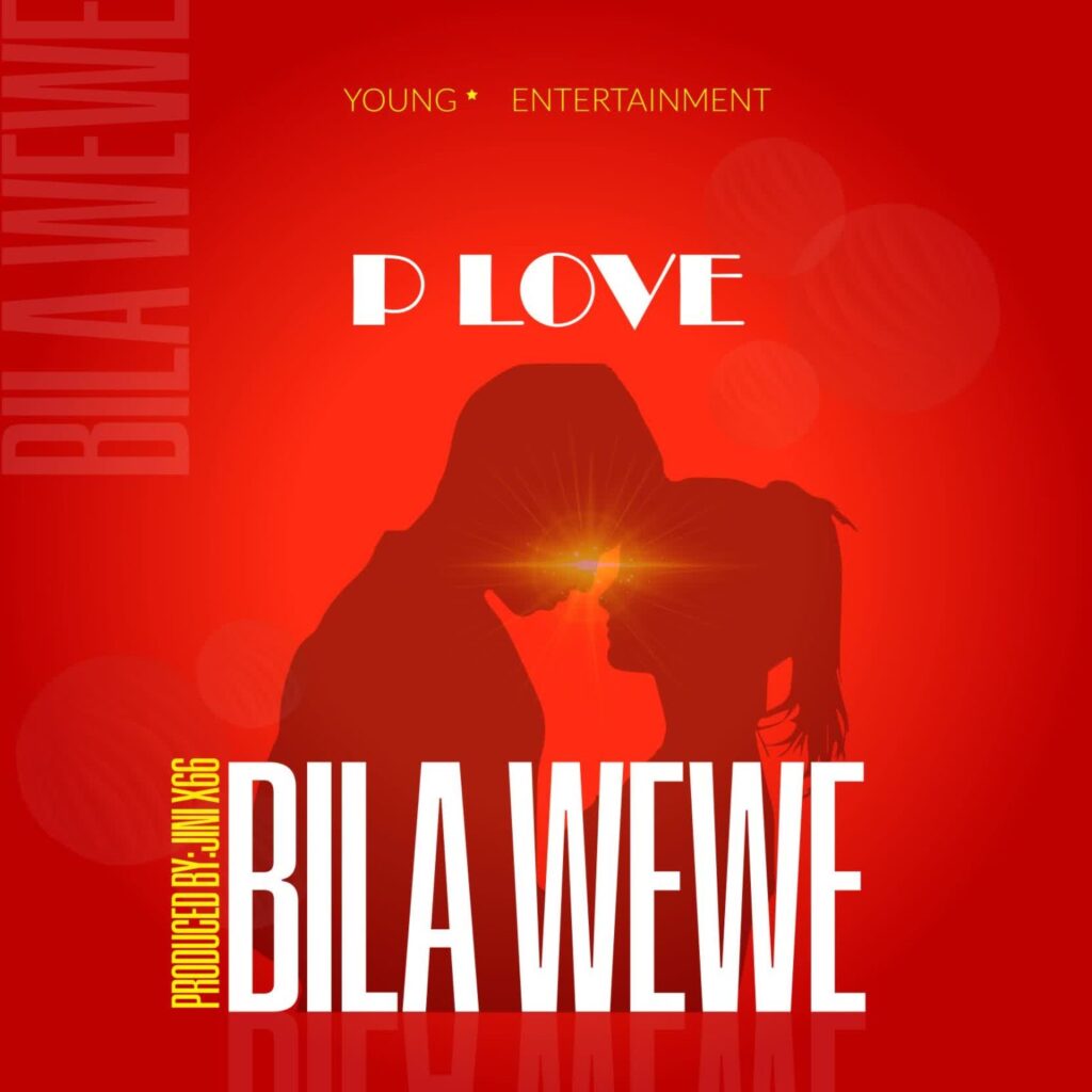 Song of | P Love – Bila wewe