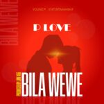 Song of | P Love – Bila wewe