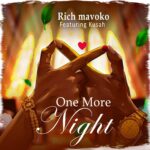 Song of | Rich Mavoko Ft. Kusah – One More Night