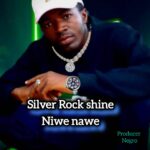 Song of | Silver Rock shine – Niwe Nawe