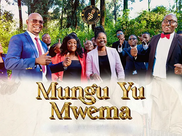 Song of | Msanii Music Group – Mungu Yu Mwema