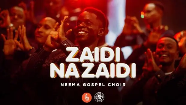 Song of | Neema Gospel Choir – Zaidi na Zaidi