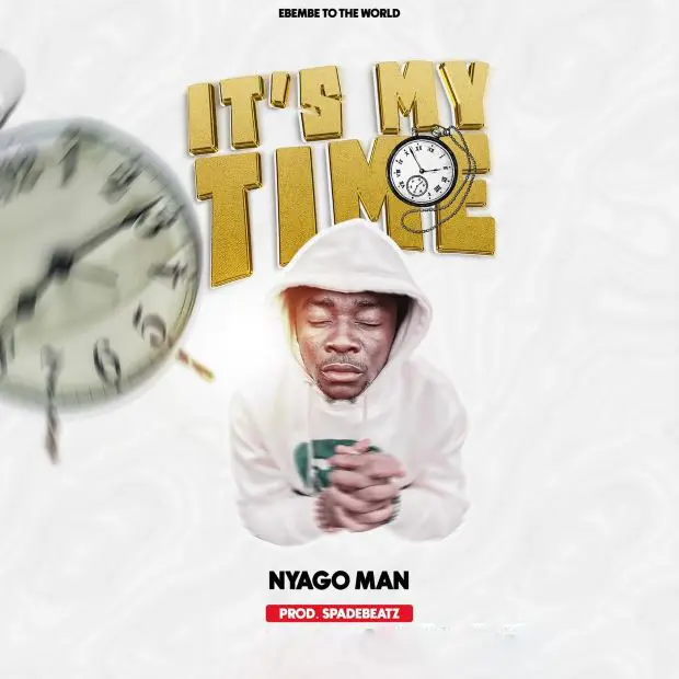 Song of | Nyago Man – It’s My Time
